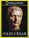 Julio César: La Guerra de las Galias